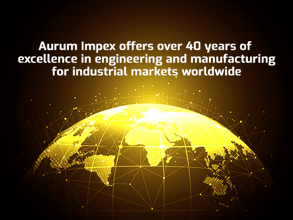 Aurum Impex serves customers all around the world